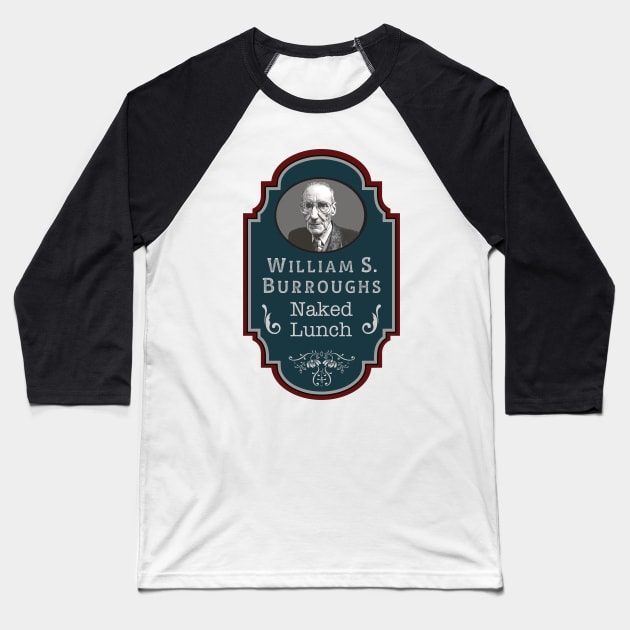 William S Burroughs Baseball T-Shirt by blackjackdavey